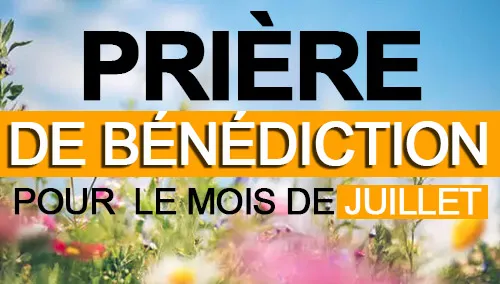 Pri&egrave;re pour le mois de juillet