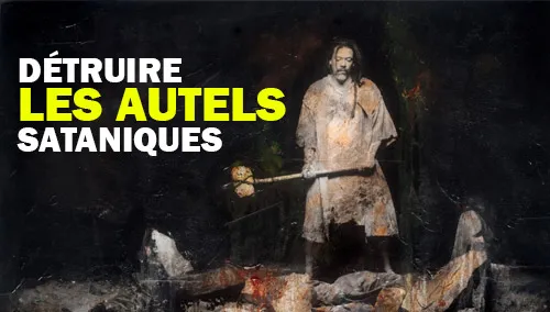 Détruire les autels